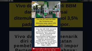 Vivo Dan Bp Batal Beli Bbm Dari Pertamina Usai Ditemukan Kadar Etanol 35 Pada Base Fuel Impor