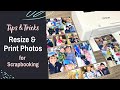 Organize, Resize and Print Photos from your Phone for Scrapbooking | Tips and Tricks