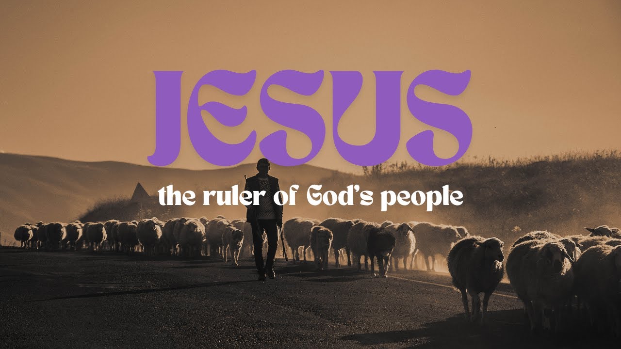 Jesus the Ruler of God's Kingdom - YouTube