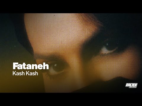 Fataneh Kash Kash Smooth Strange And Impossible To Skip