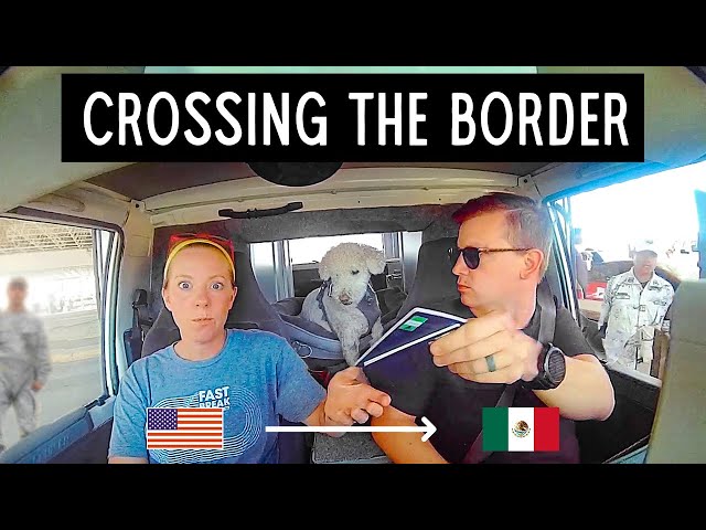 Is Driving to Mexico REALLY Scary? - Our full & real experience (subtitulos en español)