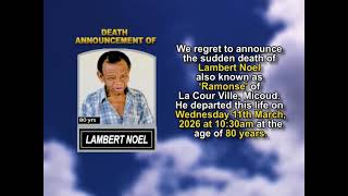 Lambert Noel  ~ Short Obituary