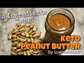 Low Carb and Keto Peanut Butter 1.2 Net Carbs Only! - Low Carb Recipe 45 | LCIF Association