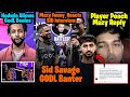 S8UL SID Savage BANTER GodL😂 Mazy Reply Player POACH🔥Nodwin Reply GODL BGMS🥵 Owais STORY