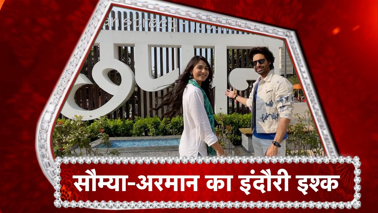 Indori Ishq Episode 1: A Indore Day Out Ft.Armaan & Saumya!