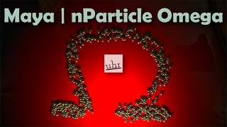 Maya: nParticle Omega