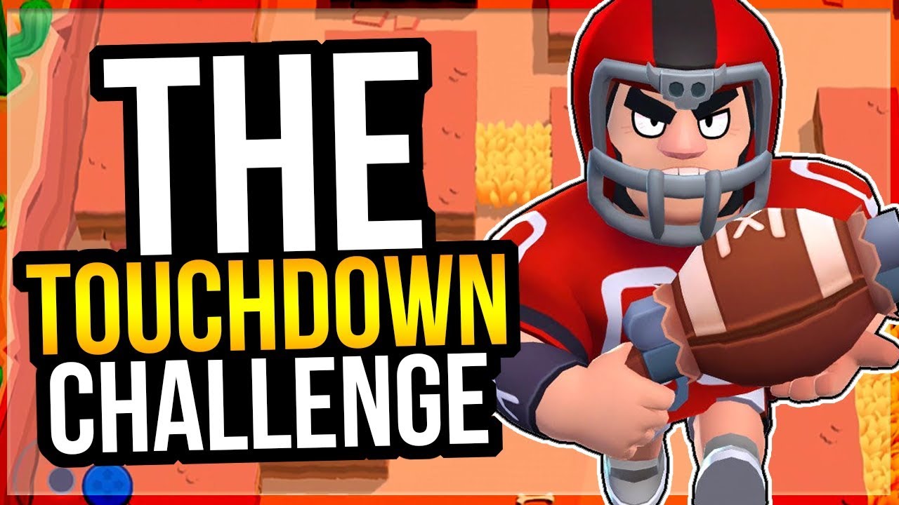 Can You Score A Touchdown Touchdown Challenge In Brawl Stars Youtube - brawl stars touchdownbull lukey