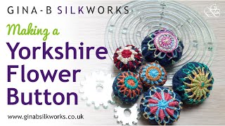 Making a Yorkshire Flower button / New ideas with Yorkshire Buttons - easy tactile button tutorial Wealth