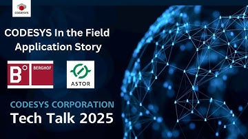 CODESYS Corporation In the Field Application Story Berghof Automation and ASTOR