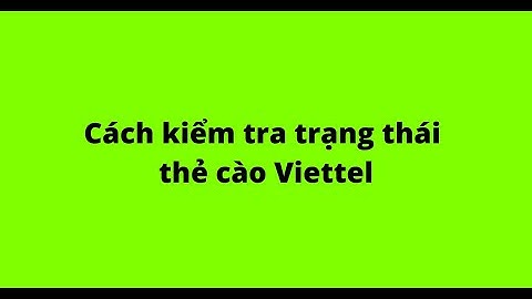 Kiểm tra mã thẻ cào viettel trị giá bao nhiêu