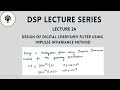 DSP: Lecture 24 | Design of Digital Chebyshev Filter using Impulse Invariance Method | Step by Step