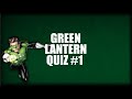 Green Lantern Quiz #1