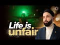 Pourquoi ontils la vie que je veux i pourquoi moi  i ep 16 i dr omar suleiman