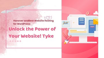 Best Website Hosting for WordPress: Unlock the Power of Your Website!