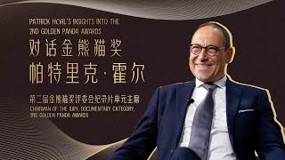 Interview with Patrick Horl, Chairman of the Jury, Documentary Category, 2nd Golden Panda Awards.