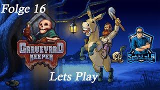 Graveyard Keeper - Folge 16 || Sägewerk am Baum || LetsPlay, Deutsch, Gameplay