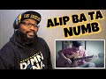 ALIP BA TA - NUMB ( LINKIN PARK ) | REACTION