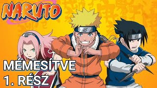 Naruto MÉMESÍTVE 1. rész