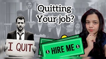  Now is the correct time for quitting your job? 