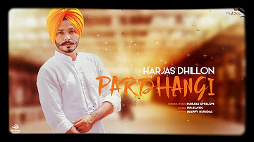 Pardhangi || Harjas Dhillon || Mr. BLACK || Mappy Hundal || Punjabi Songs 2018