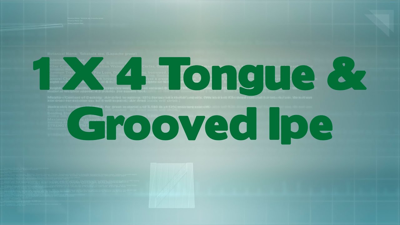 1 X 4 Tongue & Grooved Ipe