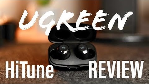Check These Out! Ugreen Hitune True Wireless Earbuds Review