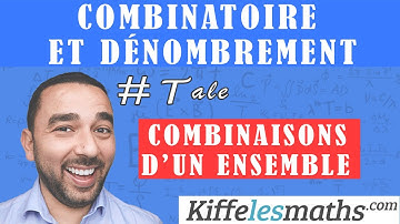 Combinaisons d’un ensemble. Combinatoire et dénombrement.