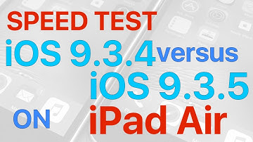 iPad Air : iOS 9.3.4 vs iOS 9.3.5 Build 13G36 Speed Test