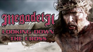 “Looking Down the Cross” by Megadeth (Music Video)