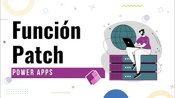 Función Patch en Power Apps | Comunidad Power Platform El Salvador