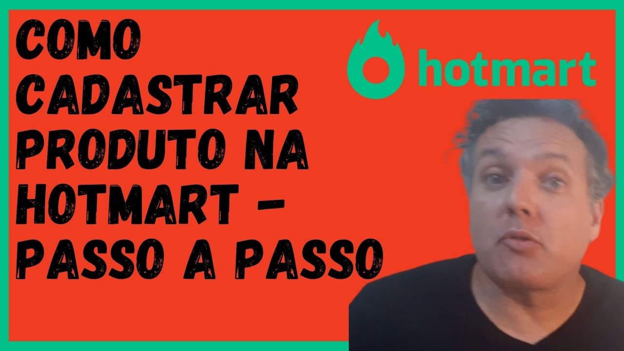 Como Cadastrar um Produto na Hotmart - #1 Vídeo - Passo a Passo - YouTube