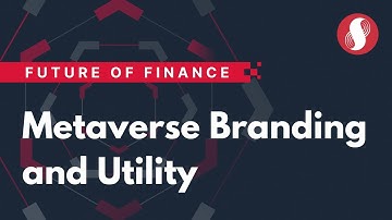 How Branding And Usability Will Determine The Future Of The Metaverse | Future of Finance