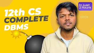 12th CS Complete DBMS – Premium One Shot (2 Hours) 🔥