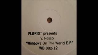 FLØRIST presents V. ROSSO - Windows On The World