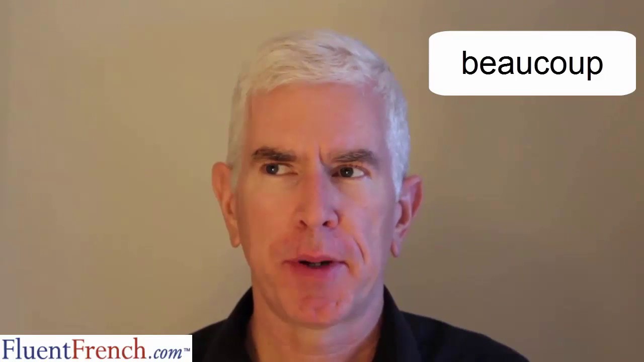 How to say BEAUCOUP like a French person