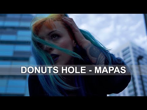 DONUTS HOLE - MAPAS (Videoclip oficial) 2020