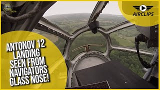 MAGIC VIEW!!! Antonov 12 Landing seen from Navigator's Glass Nose, UAA in Deauville! [AirClips] by Air-Clips.com 2,074 views 11 days ago 3 minutes, 17 seconds