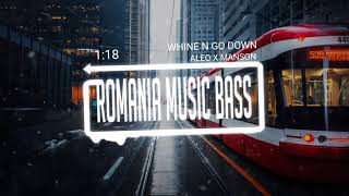 Aleo X Manson - Whine N Go Down