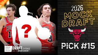 Can the Chicago Bulls find a start at Pick 15? | 2026 NBA Mock Draft