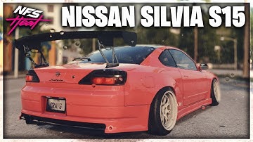 ONE OF MY FAVORITE DRIFT CARS! | NISSAN SILVIA S15 DRIFT BUILD | Need For Speed Heat