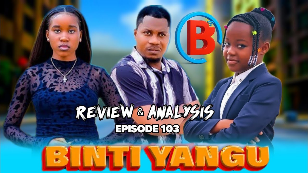 BINTI YANGU 103 Full Episode 