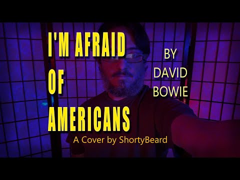 I'm Afraid of Americans - David Bowie - [COVER]