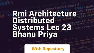 Rmi architecture distributed systems lec 23 bhanu priya