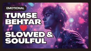Download Lagu Tumse Behtar (Slowed + Reverb) | Soulful Hindi Cover 2025 | KRSMUSICAL MP3