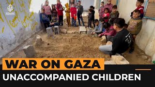 Thousands of children are on their own in Gaza