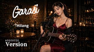 Garasi   Hilang Covergarasi  Hilang acoustic Cover Female Vocal