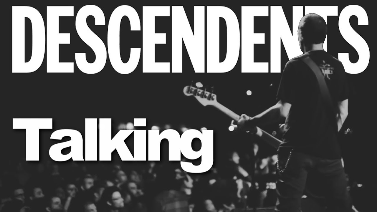 Descendents - Talking