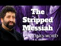 The Stripped Messiah [From Lord Of The Pits (Message 2245)]