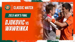 Stanislas Wawrinka vs Novak Djokovic - 2015 | Roland-Garros Classics