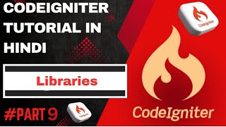 Codeigniter Tutorial (Libraries ) #9| php tutorial for beginners full | html tutorial for beginners